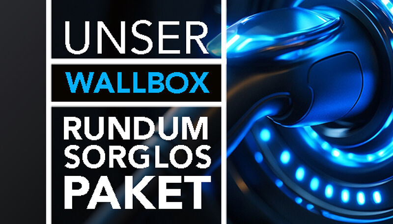 Rundum sorglos Paket - Wallbox